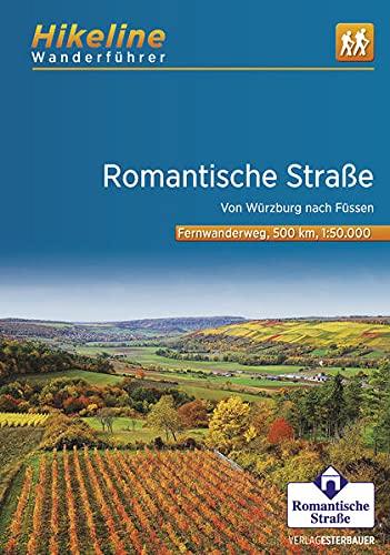 Fernwanderweg Romantische Straße: Von Würzburg nach Füssen, 1:50.000, 500 km, GPS-Tracks Download, Live-Update (Hikeline /Wanderführer)