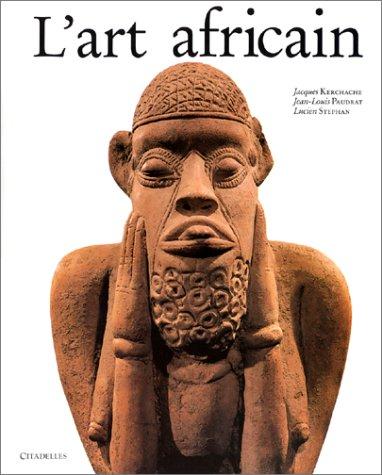 Art Africain (L'Art Et Les Grandes Civilisations,)