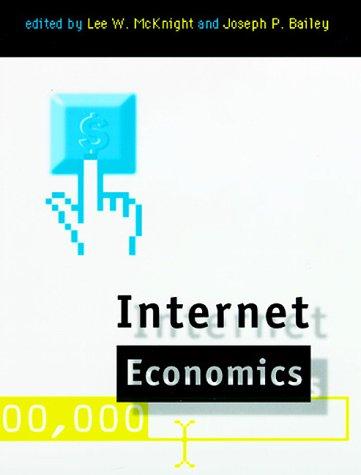 Mcknight, L: Internet Economics