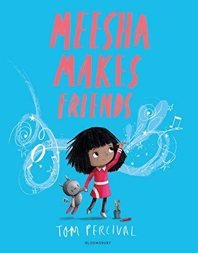 Meesha Makes Friends: A Big Bright Feelings Book