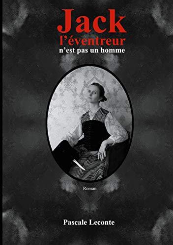 Jack l'éventreur n'est pas un homme : Florence Maybrick : la suspecte idéale ?