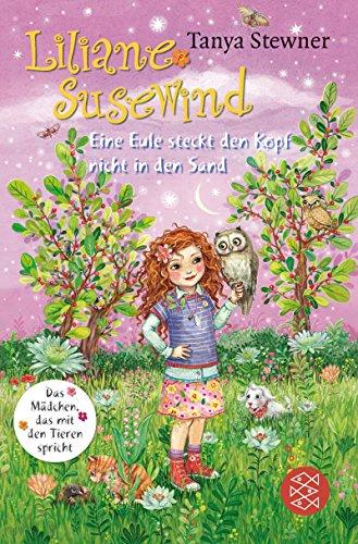 Liliane Susewind – Eine Eule steckt den Kopf nicht in den Sand (Liliane Susewind ab 8, Band 10)