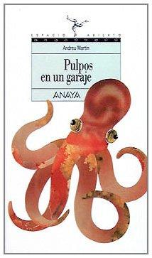 Pulpos en un garaje (Libros Para Jóvenes - Espacio Abierto)