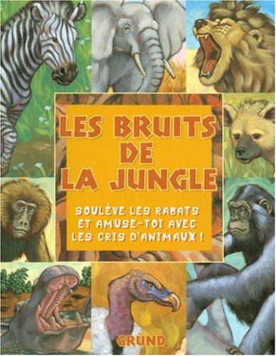 Les bruits de la jungle