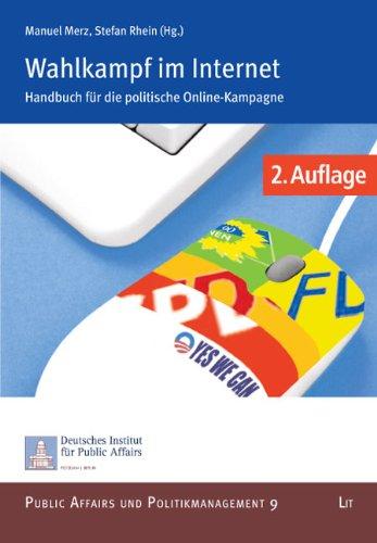 Wahlkampf im Internet. Handbuch für die politische Online-Kampagne