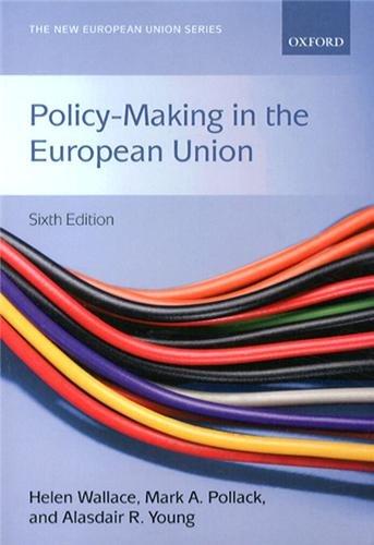 Policy-Making in the European Union (New European Union)