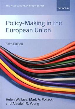 Policy-Making in the European Union (New European Union)