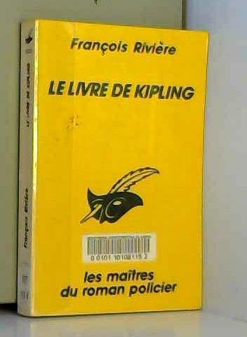 Le livre de Kipling : une aventure de Charles Purley et Monette Odot, agents littéraires