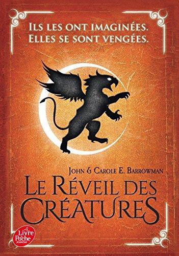 Le réveil des créatures. Vol. 1