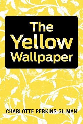 The Yellow Wallpaper