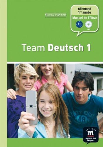 Team Deutsch 1, allemand 1re année A1 : manuel de l'élève