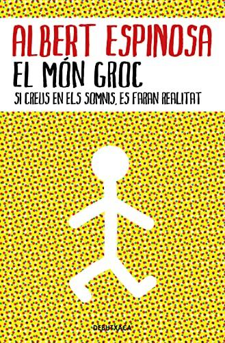 El món groc: Si creus en els somnis, es faran realitat (Narrativa)