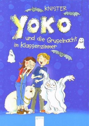 Yoko und die Gruselnacht im Klassenzimmer