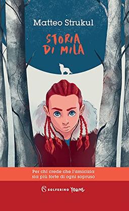 Storia di Mila (Solferino young)