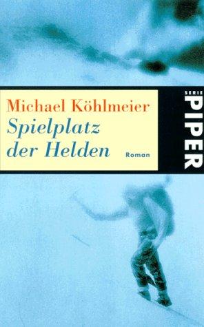 Spielplatz der Helden: Roman