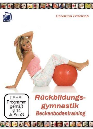 Rückbildungsgymnastik - Beckenbodentraining *2. Auflage*