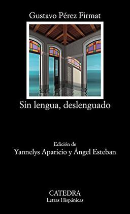 Sin lengua, deslenguado (Letras Hispánicas)