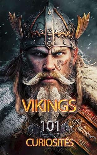 Vikings 101 Curiosités: Mythologie Nordique