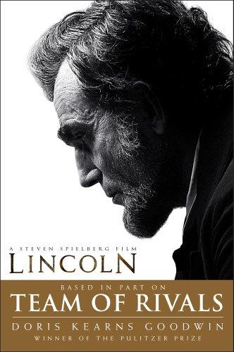 Team of Rivals: Lincoln Film Tie-in Edition