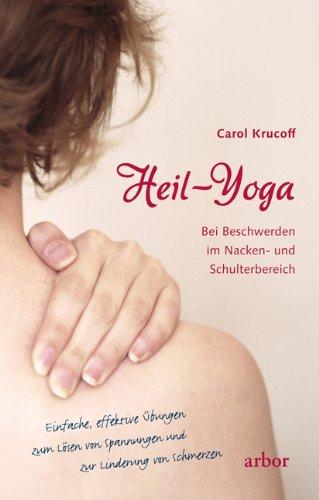 Heil-Yoga: Bei Beschwerden im Nacken- und Schulterbereich