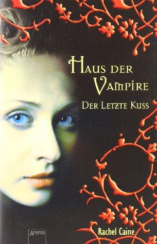 Haus der Vampire 2: Der letzte Kuss