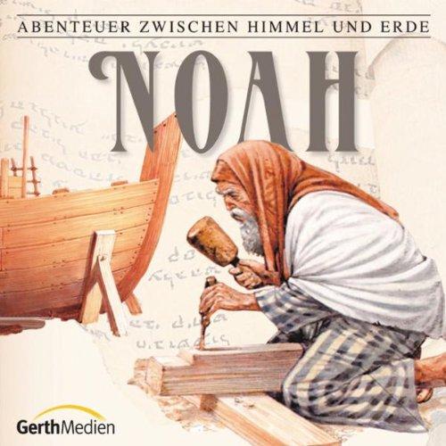 Abenteuer zwischen Himmel und Erde, Folge 20: Noah