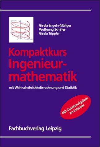 Kompaktkurs Ingenieurmathematik mit Wahrscheinlichkeitsrechnung und Statistik