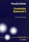 Grundrechte. Staatsrecht II (Schwerpunkte)