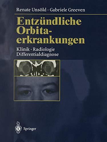 Entzündliche Orbitaerkrankungen: Klinik · Radiologie · Differentialdiagnose (German Edition)