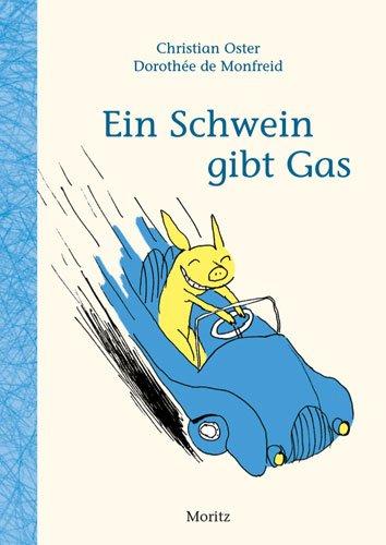 Ein Schwein gibt Gas