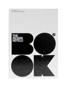 The Design Hotels Book: Edition 2009