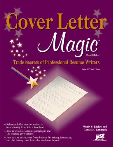 Cover Letter Magic: Trade Secrets of Professional Resume Writers