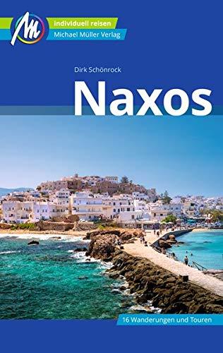 Naxos Reiseführer Michael Müller Verlag: Individuell reisen mit vielen praktischen Tipps