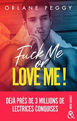 Fuck me or love me!