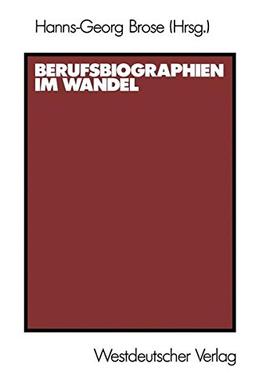 Berufsbiographien im Wandel