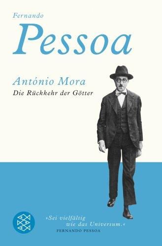 António Mora: Die Rückkehr der Götter