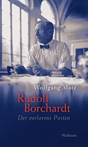 Rudolf Borchardt: Der verlorene Posten