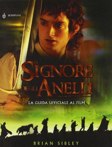 Signore Degli Anelli. La Guida Uffi