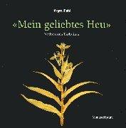 Mein geliebtes Heu. Notizen zum Herbarium