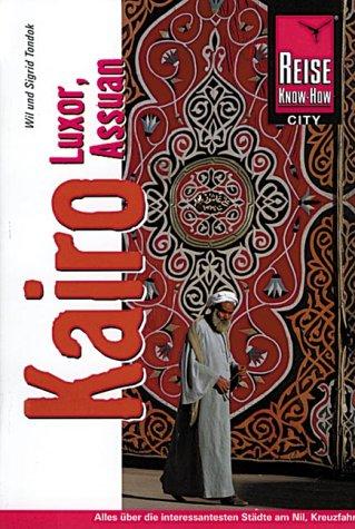 Kairo, Luxor, Assuan