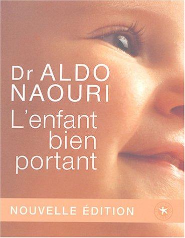 L'enfant bien portant : les premières années