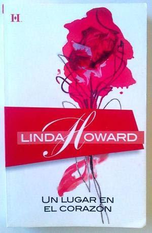 Un lugar en el corazon/ A Place in the Heart (Linda Howard (harlequin))