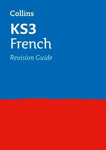 KS3 French Revision Guide: Ideal for Years 7, 8 and 9 (Collins KS3 Revision)