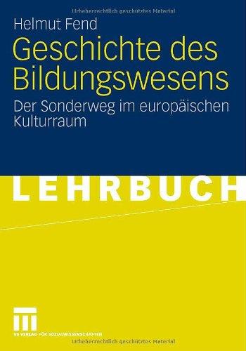 Geschichte des Bildungswesens: Der Sonderweg im europäischen Kulturraum