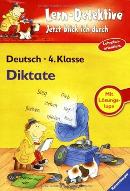 Lern-Detektive - Jetzt blick ich durch: Diktate (4. Klasse)