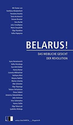 BELARUS!: Das weibliche Gesicht der Revolution