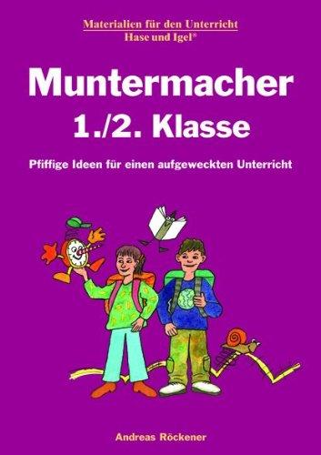 Muntermacher 1./2. Klasse: Pfiffige Ideen für einen aufgeweckten Unterricht