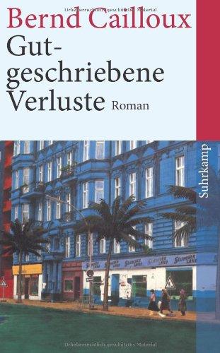 Gutgeschriebene Verluste: Roman mémoire (suhrkamp taschenbuch)