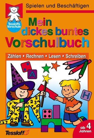 Mein dickes buntes Vorschulbuch