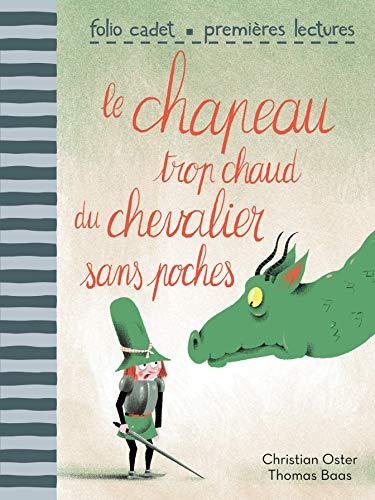 Le chapeau trop chaud du chevalier sans poches